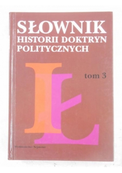 Słownik historii doktryn politycznych, Tom III