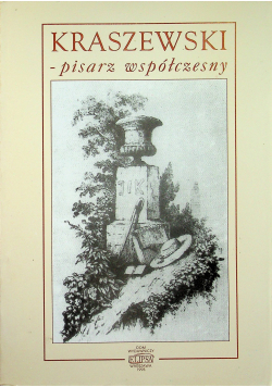 Kraszewski Pisarz współczesny