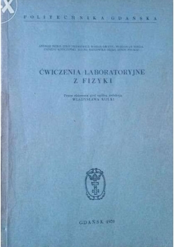 Przewodnik metodyczny do ćwiczeń laboratoryjnych z fizyki