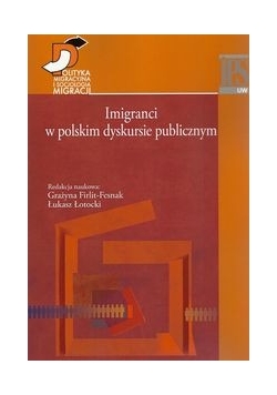 Imigranci w polskim dyskursie publicznym