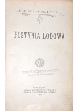 Pustynia lodowa, 1910 r.