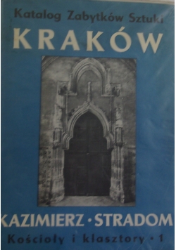 Katalog zabytków sztuki w Polsce, Tom IV Kraków