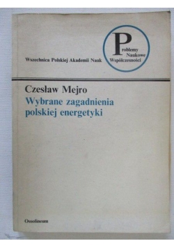 Wybrane zagadnienia polskiej energetyki
