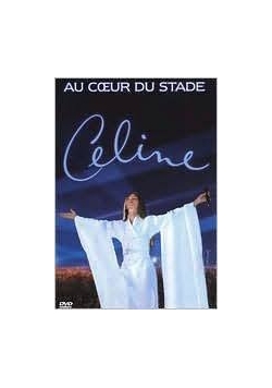 Au coeur du stade, Celine, płyta DVD