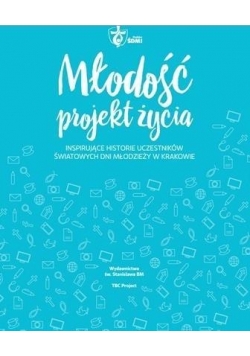 Młodość - projekt życia