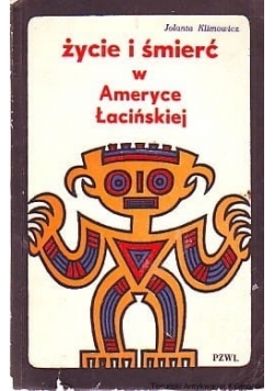 Życie i śmierć w Ameryce Łacińskiej