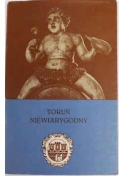 Toruń niewiarygodny
