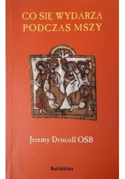 Co się wydarza podczas Mszy