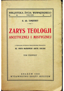 Zarys teologji ascetycznej i mistycznej tom 1 1928r