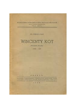 Wincenty Kot. Prymas Polski 1436-1448. 1948r