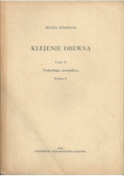 Klejenie drewna, część II