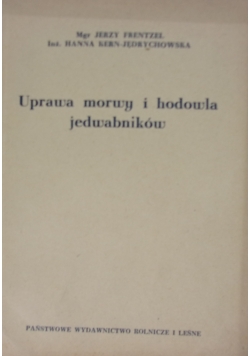 Uprawa morwy i hodowla jedwabników
