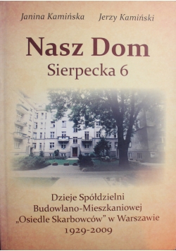 Nasz dom Sierpecka 6