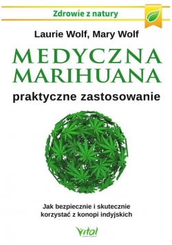 Medyczna marihuana praktyczne zastosowanie