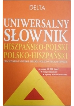 Uniwersalny słownik hiszpańsko-polski i polsko-hiszpański.