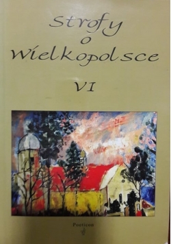 Strofy o Wielkopolsce VI