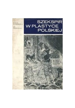 Szekspir w plastyce polskiej
