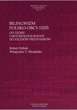 Bilingwizm polsko  obcy dziś