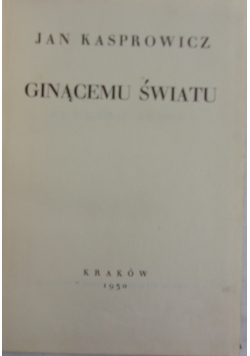 Ginącemu światu, 1930r.