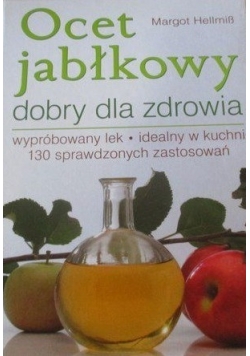 Ocet jabłkowy dobry dla zdrowia