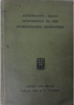 Autenrieths Schulwörterbuch zu den Homerischen Gedichten, 1904r.