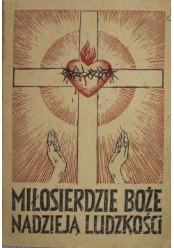 Miłosierdzie Boże nadzieją ludzkości 1948 r.