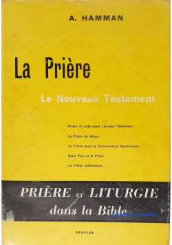 La Priere le Nouveau Testament