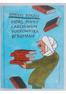 Mors, Pinky i archiwum Pułkownika Bergmana
