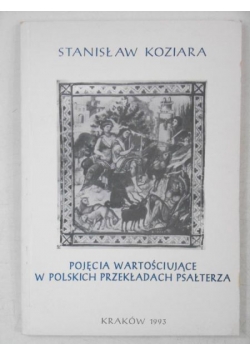 Pojęcia wartościujące w Polskich przekładach psałterza