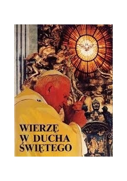 Wierzę w ducha świętego