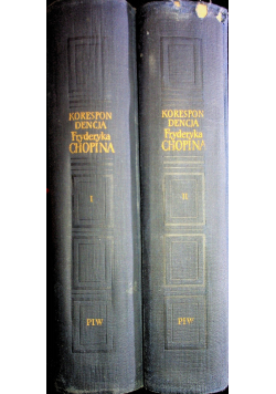 Korespondencja Fryderyka Chopina 2 tomy