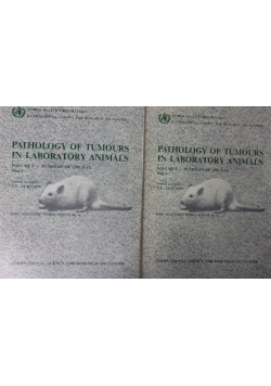 Pathology Of Tumours In Laboratory Animals, cz. 1-2