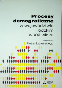 Procesy demograficzne w województwie łódzkim w XXI wieku