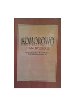 Komorowo stanowisko 12