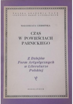 Czas w powieściach Parnickiego