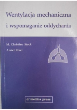 Wentylacja mechaniczna i wspomaganie oddychania