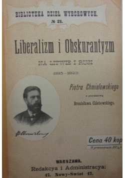 Liberalizm i Obskuratyzm, 1898r.
