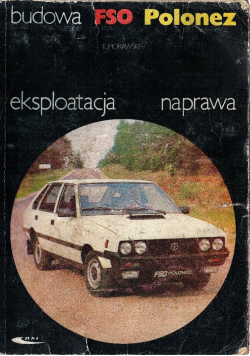 Budowa eksploatacja naprawa FSO Polonez