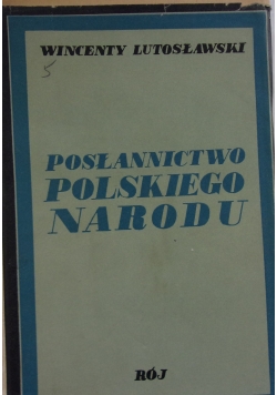 Posłannictwo Polskiego Narodu, 1939r.