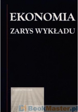 Ekonomia. Zarys wykładu