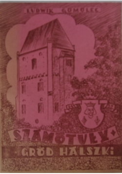 Szamotuły. Gród Halszki