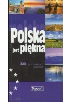 Polska jest piękna