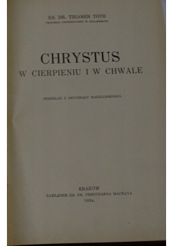 Chrystus w cierpieniu i chwale, 1934r.