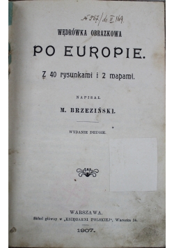 Wędrówka obrazkowa po Europie z 40 rysunkami i 2 mapami 1907 r.