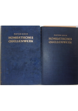 Homiletisches quellenwerk. Tom I i IV, Reprint 1939 r.