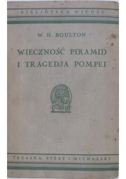 Wieczność piramid i tragedia Pompei, 1934 r.