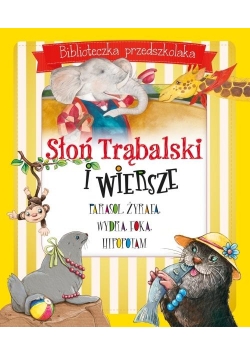 Biblioteczka przedszkolaka. Słoń Trąbalski