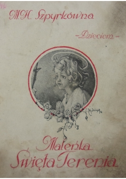 Maleńka Święta Terenia, 1927r.