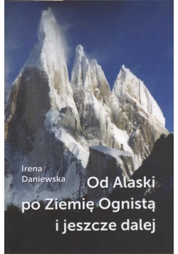 Od Alaski po Ziemię Ognistą i jeszcze dalej