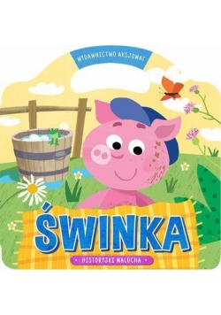 Historyjki malucha. Świnka